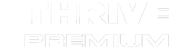 THRIVE PREMIUM